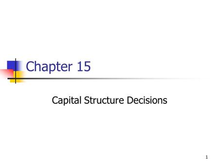 Capital Structure Decisions