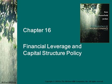 Chapter 16 Financial Leverage and Capital Structure Policy