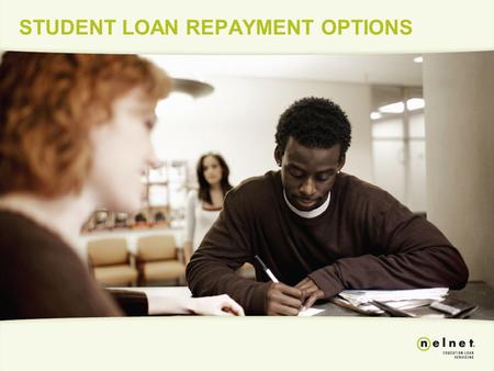 STUDENT LOAN REPAYMENT OPTIONS. 2 Kimber Decker Regional Director, Partner Solutions Nelnet Loan Servicing.