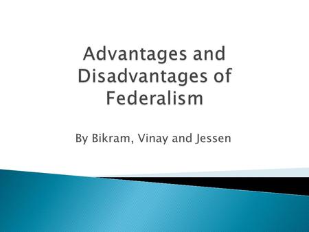 By Bikram, Vinay and Jessen.  Democracy requires that a good amount of people should participate in public concerns and be governed by representatives.