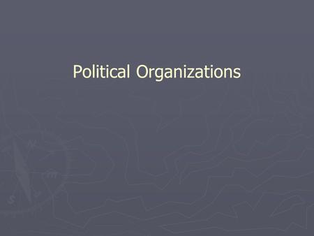 Political Organizations