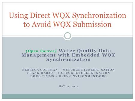 Using Direct WQX Synchronization to Avoid WQX Submission