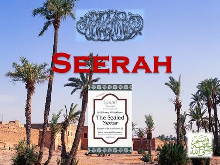 Seerah.