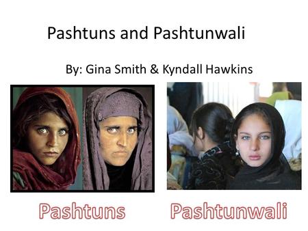 Pashtuns and Pashtunwali