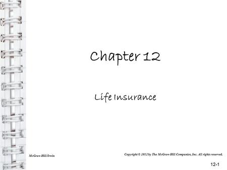 Chapter 12 Life Insurance 12-1