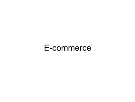 E-commerce.