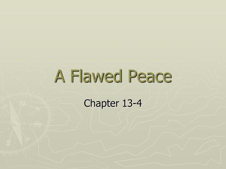 A Flawed Peace Chapter 13-4.