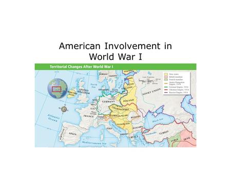 American Involvement in World War I. convoy – group of ships that traveled together for protection against German U-boats Vladimir Lenin – radical communist.