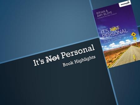 It’s Not Personal Book Highlights. Chapter Titles Chapter 1: Why Is Church Planting So Personal? Chapter 2: How Do You Know You Are Called to Plant A.