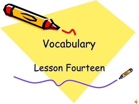 VocabularyVocabulary Lesson Fourteen. Allow (verb) To let do or happen; permit Chinese: 允许, 承认 Example: We allowed for the difference in nationalities.