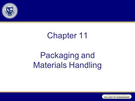 Chapter 11 Packaging and Materials Handling