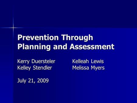 Prevention Through Planning and Assessment