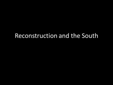 Reconstruction and the South. Lincoln’s Assassination: Friday, April 14 th, 1865. Lincoln shot by John Wilkes Booth in back of the head. Booth said; “sic.