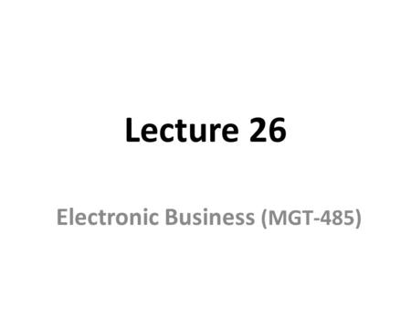 Electronic Business (MGT-485)