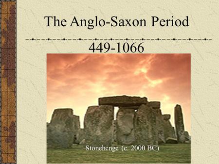 The Anglo-Saxon Period