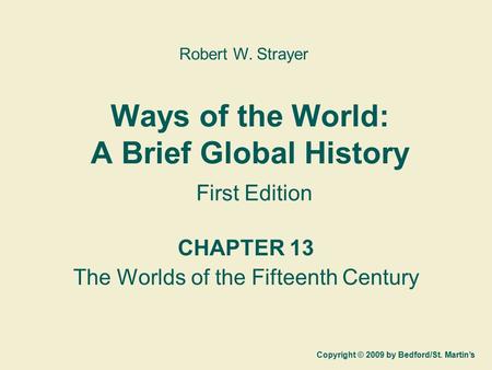 Ways of the World: A Brief Global History First Edition