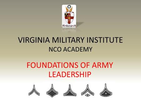 VIRGINIA MILITARY INSTITUTE NCO ACADEMY