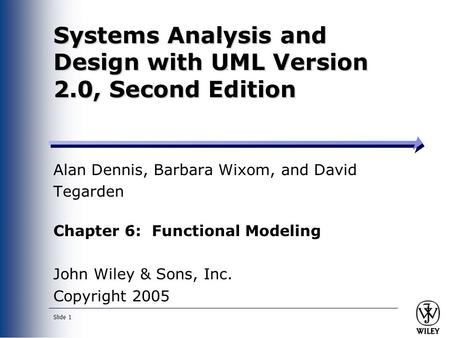 Systems Analysis and Design with UML Version 2.0, Second Edition