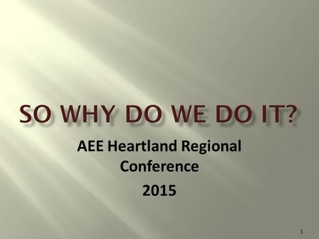 AEE Heartland Regional Conference 2015 1. 2 3 4.