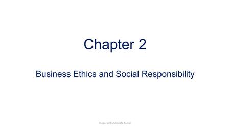 Business Ethics and Social Responsibility