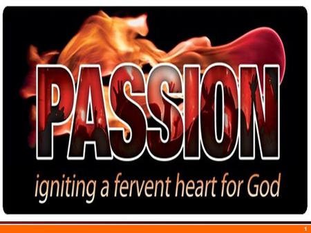 1 Passion. Definition Passion (from the Latin verb patī meaning to suffer) is a term applied to a very strong feeling about a person or thing. Is an intense.