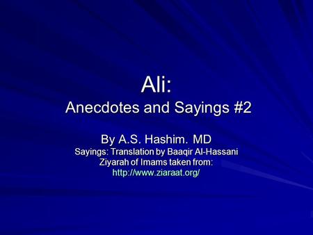 Ali: Anecdotes and Sayings #2