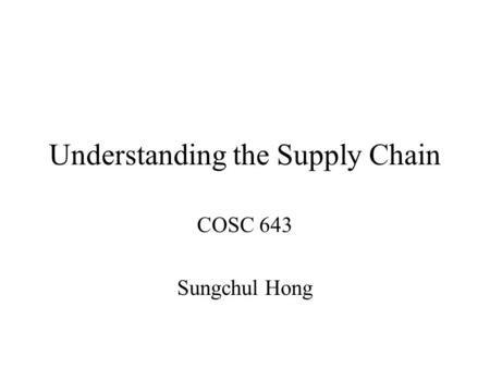 Understanding the Supply Chain