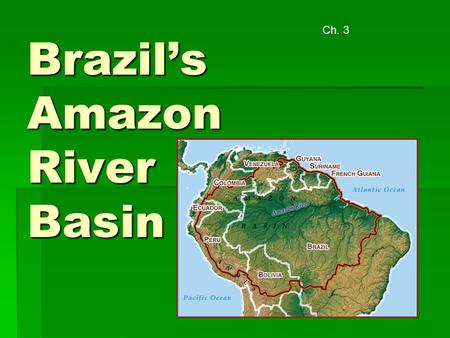 Brazil’s Amazon River Basin