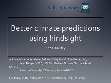 Better climate predictions using hindsight