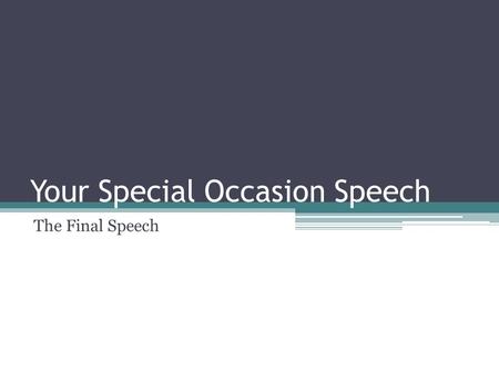 Your Special Occasion Speech