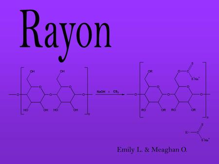 Rayon Emily L. & Meaghan O..