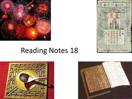 Reading Notes 18. Exploration and Travel Compass Early Chinese compasses were made of a rock called lodestone, which, when floating, points north-south.