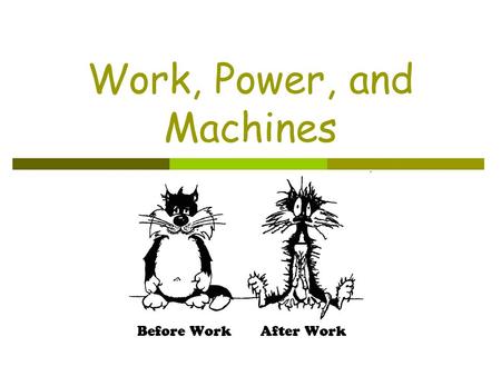 Work, Power, and Machines