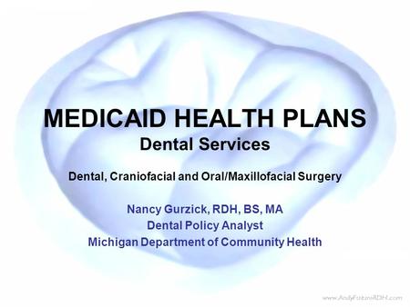 MEDICAID HEALTH PLANS Dental Services