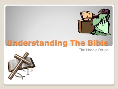 Understanding The Bible