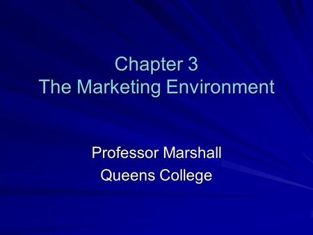 Chapter 3 The Marketing Environment