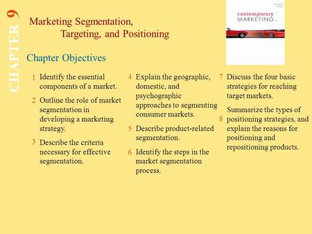 CHAPTER 9 Marketing Segmentation, Targeting, and Positioning