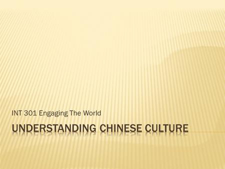 INT 301 Engaging The World.  Syllabus  The Instructor: Martin in 10 words  The Students: 1-minute introductions  Divide into two-person teams.