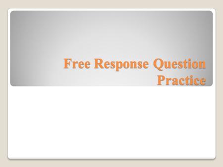 Free Response Question Practice