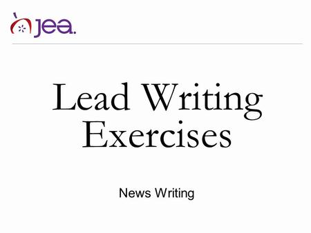 Lead Writing Exercises News Writing.