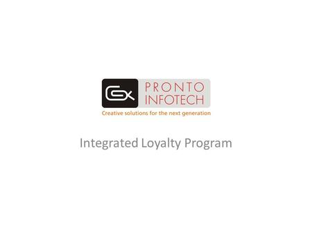 Integrated Loyalty Program. Standard Loyalty Program.