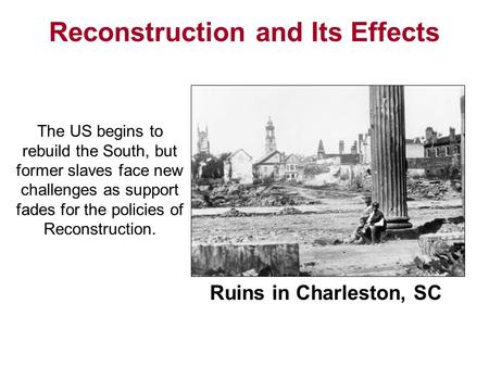 Reconstruction and Its Effects