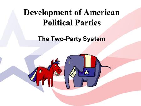 Development of American Political Parties