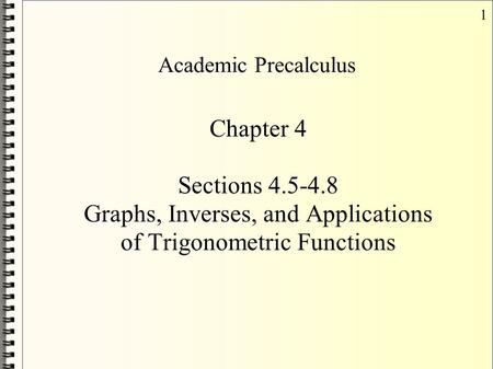 Graphs, Inverses, and Applications of Trigonometric Functions