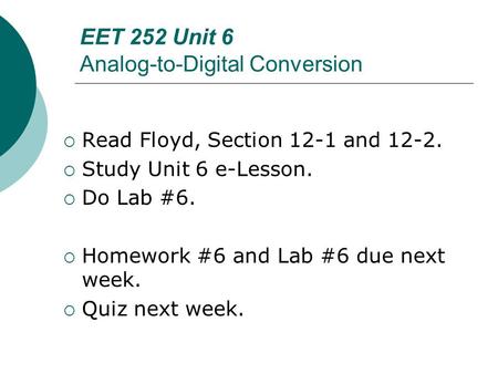 EET 252 Unit 6 Analog-to-Digital Conversion