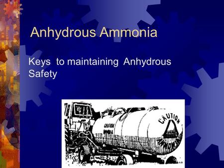 Keys to maintaining Anhydrous Safety