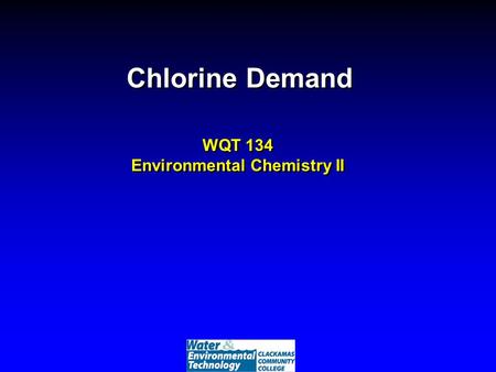 WQT 134 Environmental Chemistry II