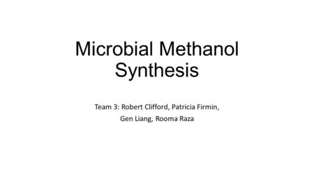 Microbial Methanol Synthesis