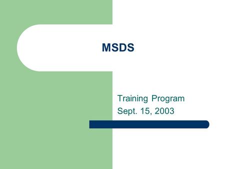 MSDS Training Program Sept. 15, 2003.