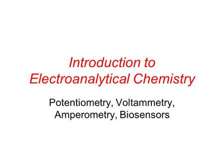 Introduction to Electroanalytical Chemistry